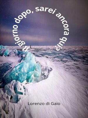 cover image of Il giorno dopo, sarei ancora qui?